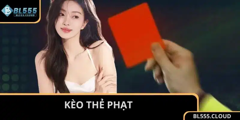 cách chơi kèo thẻ phạt