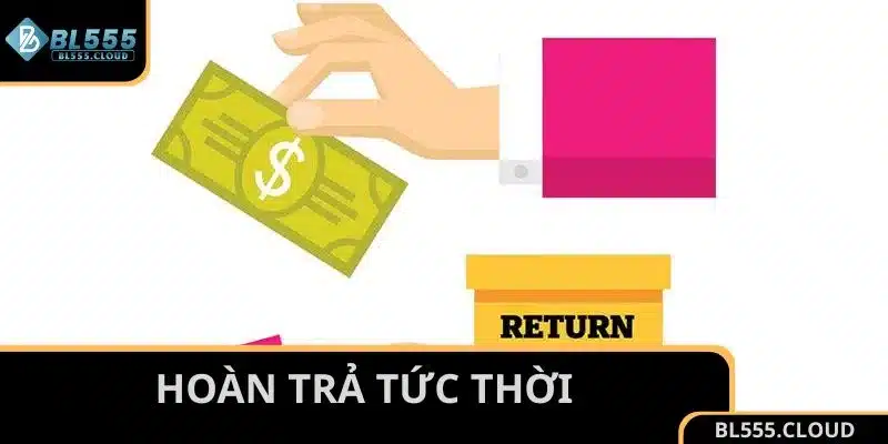 hoàn trả tức thời