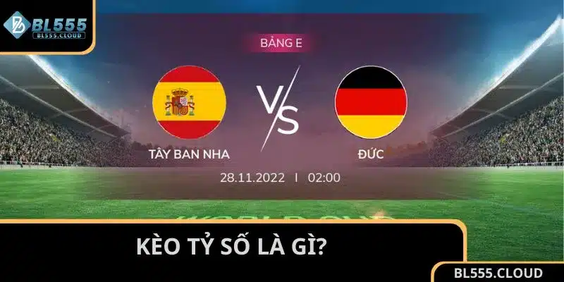 Tìm hiểu thông tin kèo tỷ số là gì?